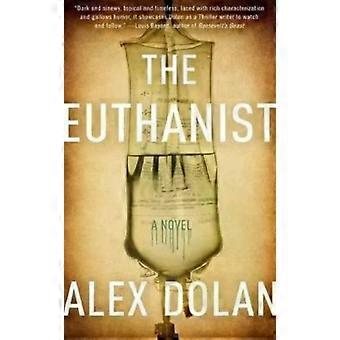 The Euthanist - Alex Dolan