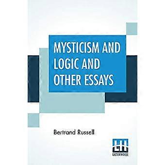 Mystikk og logikk og andre essays