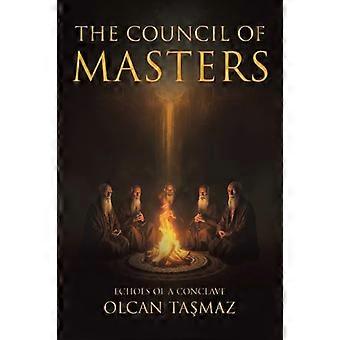 The Council of Masters Echoes of a Conclave