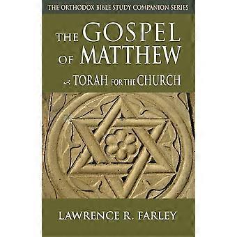 The gospel of matthew the torah for the church