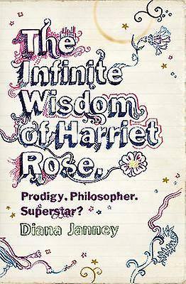 The Infinite Wisdom of Harriet Rose