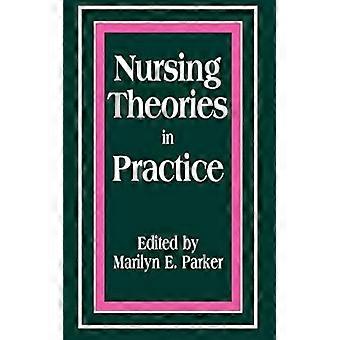 Pod- Nursing Theories In Practice - Marilyn Parker - Paperback - English Book - Science, Medicine & Nature