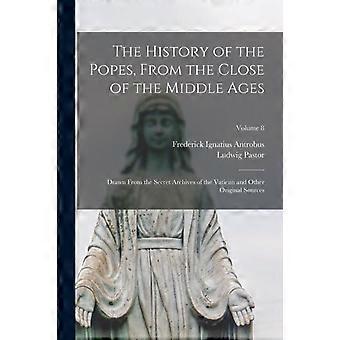The History Of The Popes From The Close Of The Middle Ages Drawn From The Sec - Ludwig Pastor - Paperback - en Book
