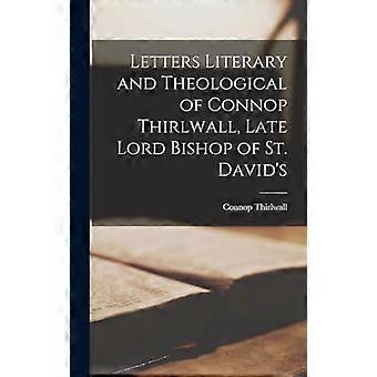 Letters Literary And Theological Of Connop Thirlwall Late Lord Bishop Of St. - Connop, Thirlwall - Hardcover - en Book