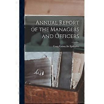 Annual Report Of The Managers And Officers - Craig Colony for Epileptics - Paperback - English Book - History
