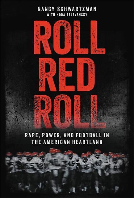 Roll Red Roll by Nancy Schwartzman Hardback Book