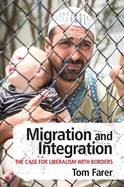 Migration And Integration by Tom University of Denver Farer Paperback