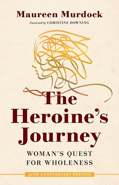 The Heroines Journey by Maureen Murdock Paperback