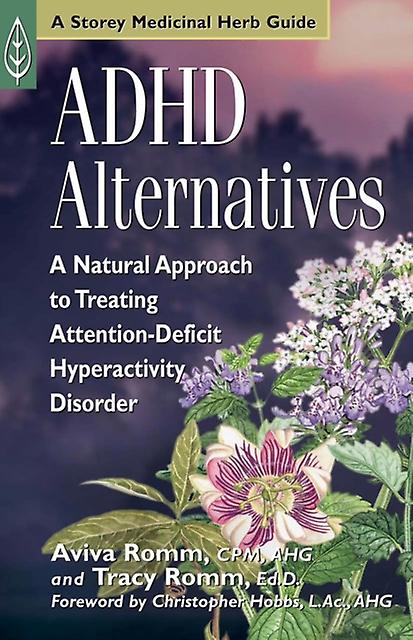 Adhd Alternatives - Romm, Tracy, Ed.D - Parenting: advice and issues - Workman Publishing - Paperback