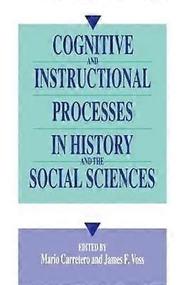 Cognitive and Instructional Processes in History and the Social Sciences