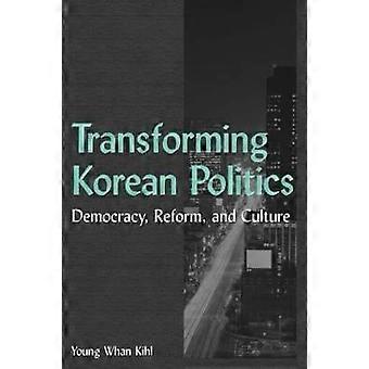 Transforming Korean Politics