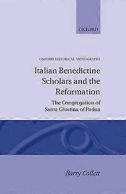 Italian Benedictine Scholars and the Reformation
