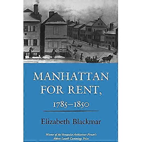 Manhattan for Rent, 1785-1850