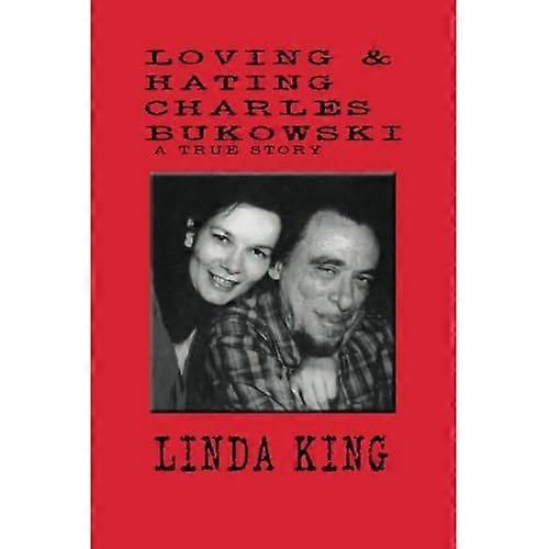 Charles Bukowski lieben und hassen