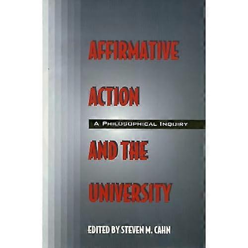Affirmative Action and the University: a Philosophical Inquiry