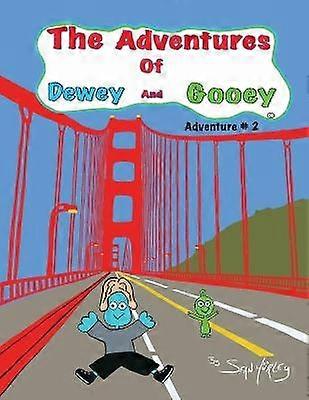 The Adventures of Dewey and Gooey