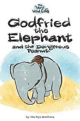 Godfried the Elephant and the Dangerous Peanut