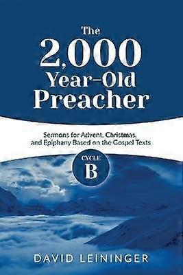 The 2000 Year-Old Preacher
