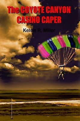 Coyote Canyon Casino Caper