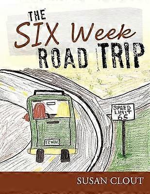 The Six Week Road Trip