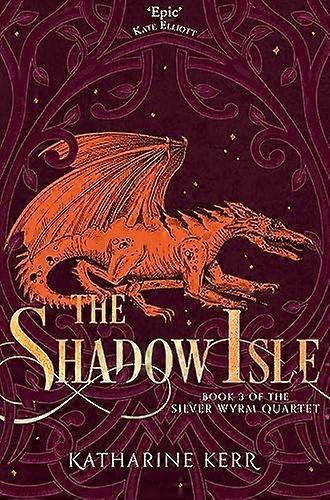 The Shadow Isle (The Silver Wyrm Book 3)