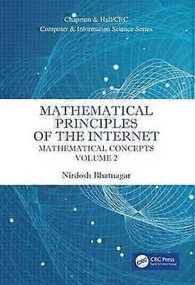 Mathematical Principles of the Internet Volume 2