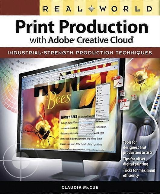 Real World Print Production With Adobe Creative Cloud - Claudia McCue