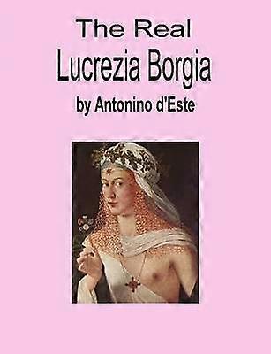 Adevărata Lucrezia Borgia