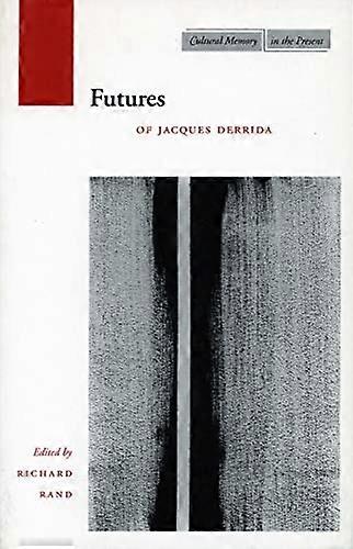 Futures : De Jacques Derrida
