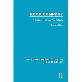 Good Company A Study of Nyakyusa Age Villages
