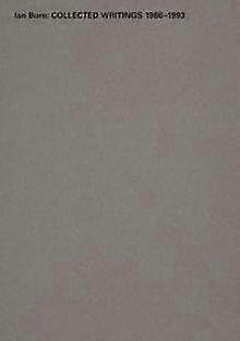 Ian Burn Collected Writing 1966-1993 by Ian Burn Paperback