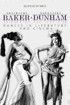 Josephine Baker and Katherine Dunham - Dances in Literature and Cinema