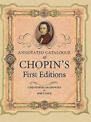 Annotated Catalogue of Chopin's First Editions