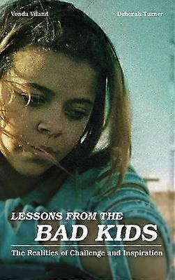 Lessons from the Bad Kids