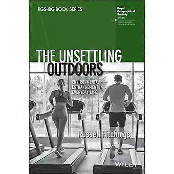 The Unsettling Outdoors - Russell Hitchings
