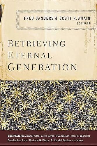 Retrieving Eternal Generation