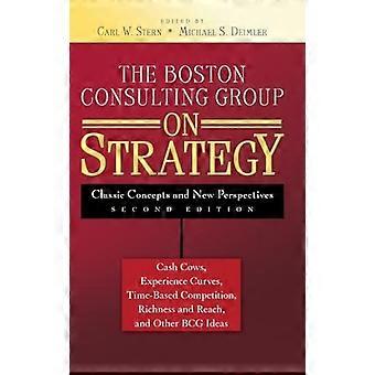 Boston Consulting Group på strategi: klassiske koncepter og nye perspektiver