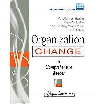 Cambiamento organizzativo: Un completo lettore (JB Warren Bennis serie)