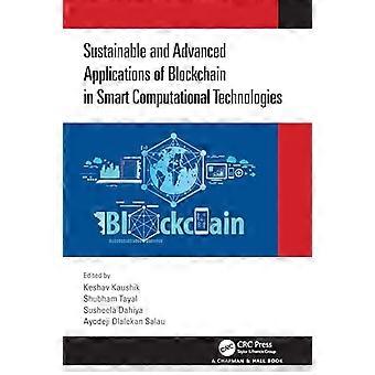 Bærekraftige og avanserte applikasjoner av Blockchain i Smart Computational Technologies