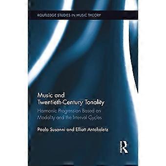 Muziek en twintigste-eeuwse tonaliteit: harmonische progressie op basis van modaliteit en de intervalcycli (Routledge Studies in Music Theory)