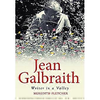 Jean Galbraith: Forfatteren i en dal