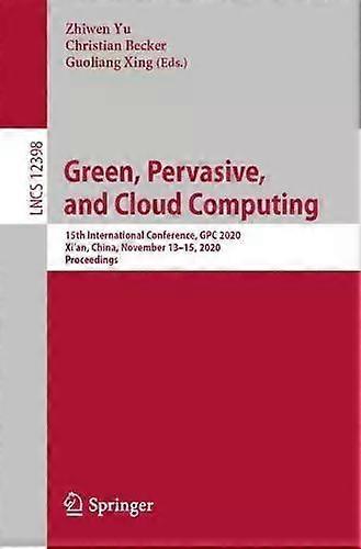 Green Pervasive And Cloud Computing 15th International Conference Gpc 2 - Springer Nature B.V - Paperback - English Book - Network hardware