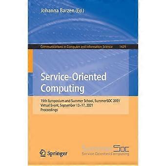 Service-oriented Computing 15th Symposium And Summer School Summersoc 2021 - Springer Nature B.V - Paperback - en Book