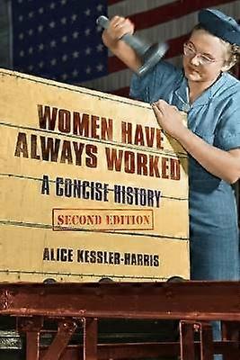 Women Have Always Worked