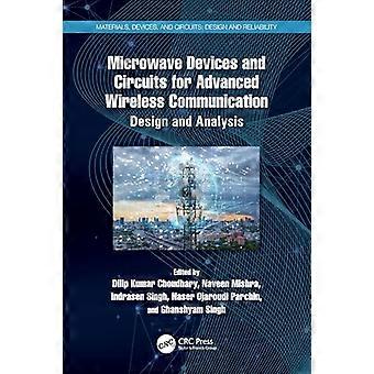 Microwave Devices and Circuits for Advanced Wireless Communication Design and Analysis