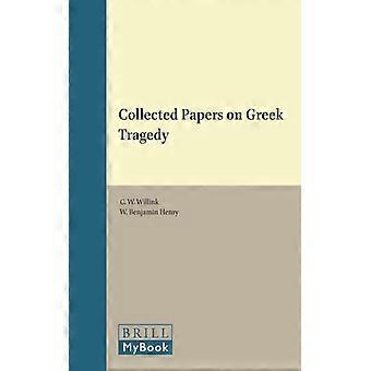 Collected Papers On Greek Tragedy - C.W. Willink - Hardcover - English Book - History