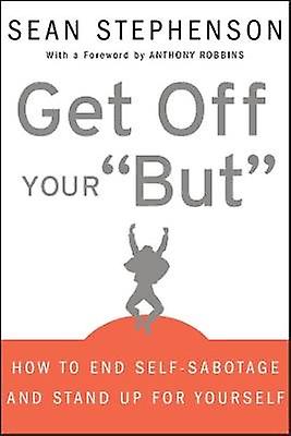 Get Off Your "But"