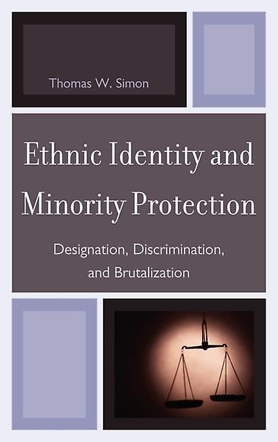 Ethnic Identity And Minority Protection by Thomas W. Simon Paperback Book