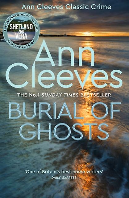 Burial Of Ghosts by Ann Cleeves Hardback Book