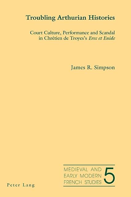 Troubling Arthurian Histories